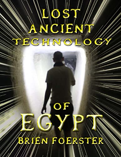 Lost Ancient Technology Of Egypt von CREATESPACE